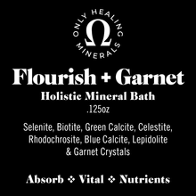 Load image into Gallery viewer, Flourish+Garnet • Nutrient 🩸 Mineral Bath Was $48  Now $15