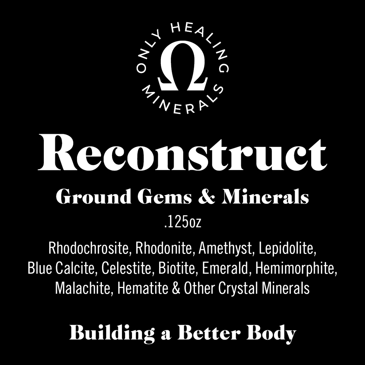Reconstruct • Rebuild A Better Body Blend – OHM State of Mind