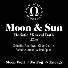 Load image into Gallery viewer, Moon &amp; Sun 🌜🌞🌛 Mineral Bath