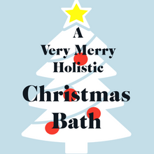 Load image into Gallery viewer, Christmas 🎄 A Very Merry Holistic Bath